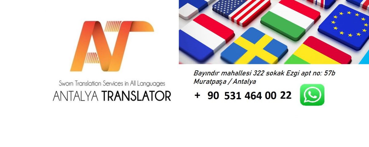 Antalya da Tercümanlık Bürosu ofisi Çeviri hizmetleri yeminli mütercim tercüme noter onaylı belge çevirisi