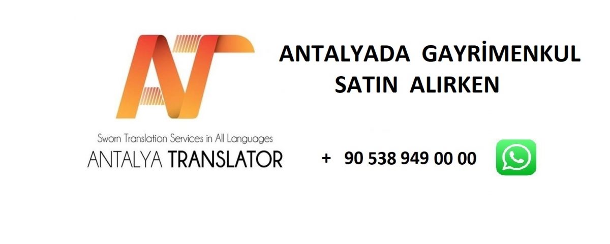 Antalya da Gayrimenkul Satın Alırken