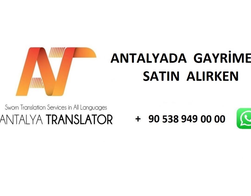 Antalya da Gayrimenkul Satın Alırken