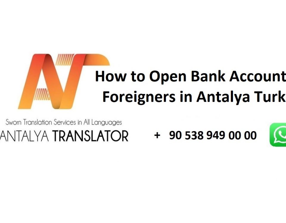 How to Open Bank Account For Foreigners in Antalya Turkey